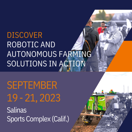 Promotional image for an event focused on robotic and autonomous farming solutions, happening September 19-21, 2023, at the Salinas Sports Complex in California.